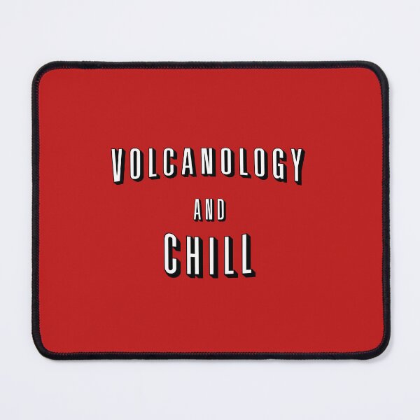 Item preview, Volcanology And Chill designed and sold by orlumbuspirate.