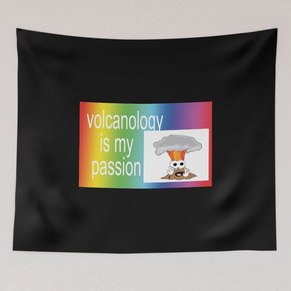 Item preview, volcanology!!!! is my passion!!!! designed and sold by orlumbuspirate.