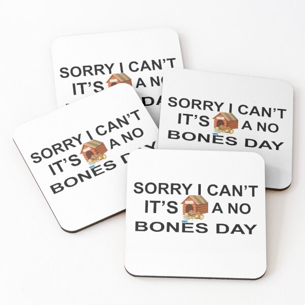 Item preview, Sorry I Can’t It’s A No Bones Day Pug, Funny Dog designed and sold by Desinger12.