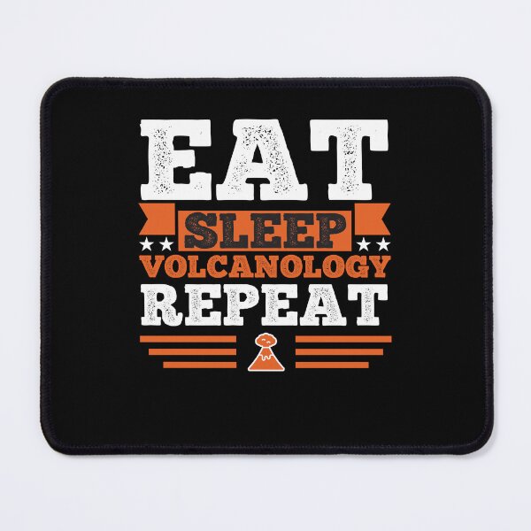 Item preview, Volcanology. Eat. Sleep designed and sold by orlumbuspirate.
