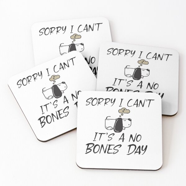 Item preview, Sorry I Can’t It’s A No Bones Day, Dog Lover designed and sold by Desinger12.