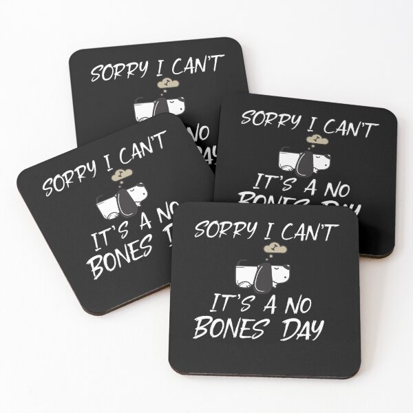 Item preview,  I Can’t It’s A No Bones Day , Funny Dog designed and sold by Desinger12.