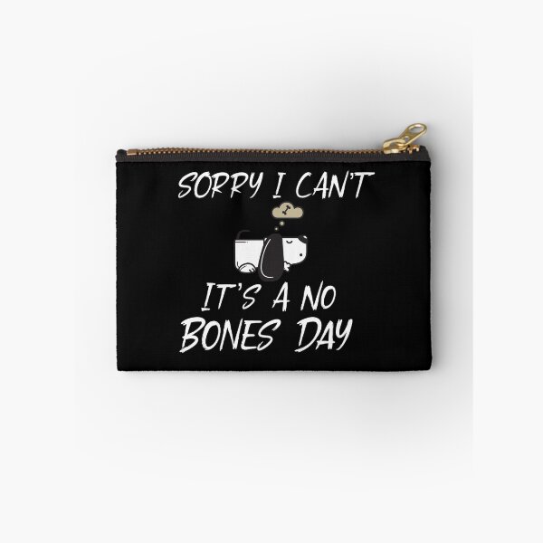 Item preview,  I Can’t It’s A No Bones Day , Funny Dog designed and sold by Desinger12.
