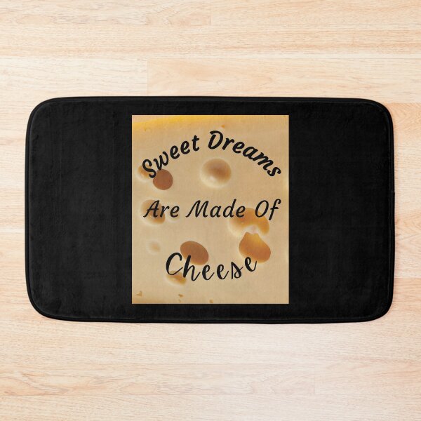 Item preview, Sweet Dreams Are Made Of Cheese designed and sold by Digitalme Designs.