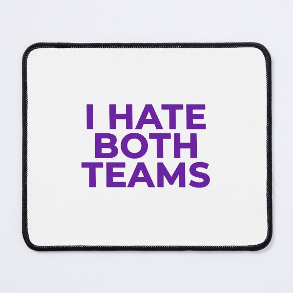 Item preview, I Hate Both Teams - Funny Football designed and sold by SdForce.