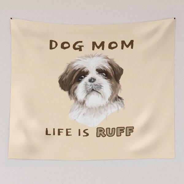 Item preview, Dog Mom Life Is Ruff. Cute Dog For Dog Mum designed and sold by Rebel-Design.