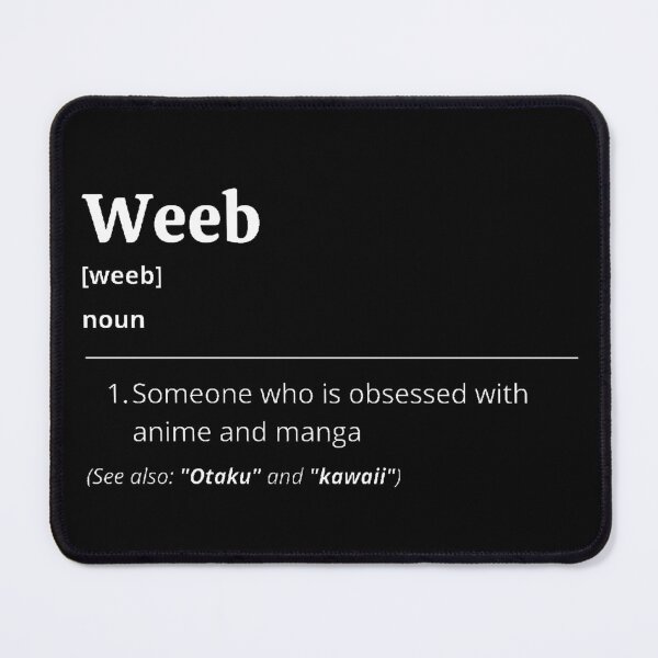 Item preview, Weeb Definition designed and sold by Creatoe.