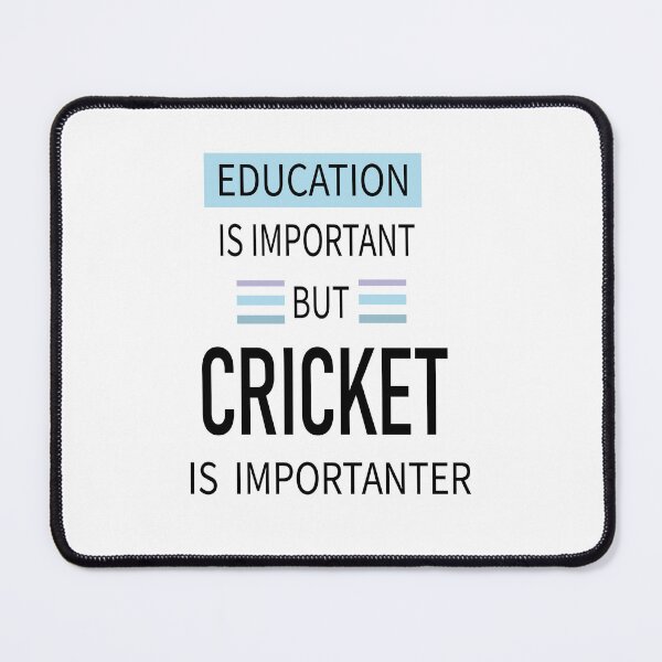 Item preview, Education Is Important But Cricket is Importanter classic designed and sold by SimoSaladain.