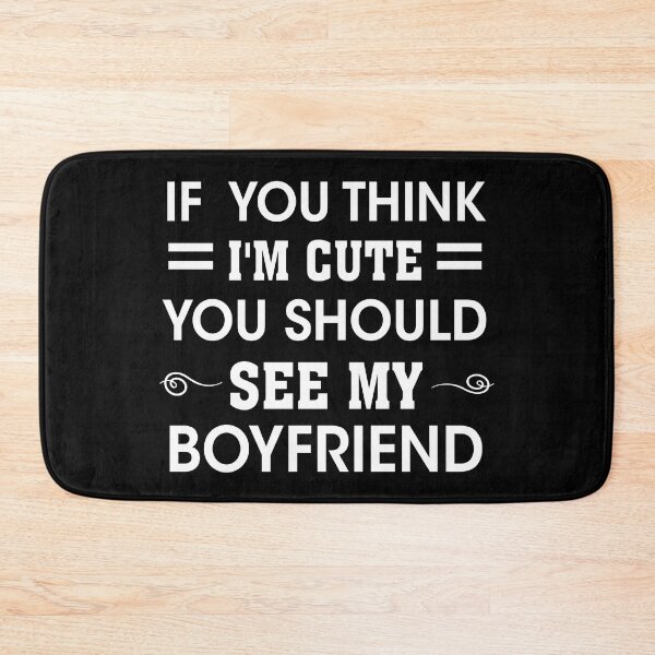 Item preview, If You Think I'm Cute You Should See My Boyfriend :relation t-shirts ,mignons t-shirts, copain t-shirts, amusants t-shirts, blague t-shirts designed and sold by SNOPIclothing.