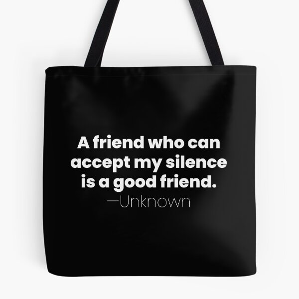 Item preview, A Friend Who Can Accept, Unknown Introvert Quote designed and sold by MariosNydras.