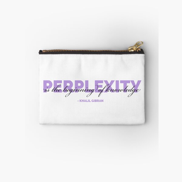 Item preview, Perplexity is the beginning of knowledge - Khalil Gibran designed and sold by DJ5055.