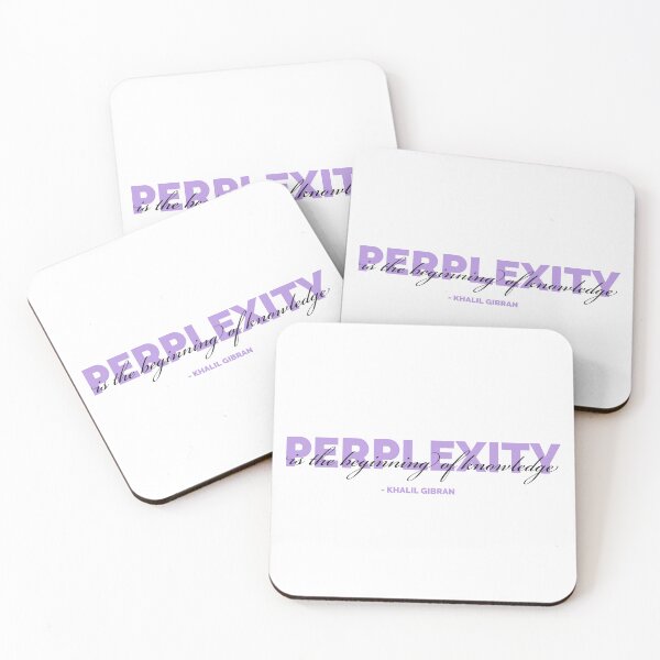 Item preview, Perplexity is the beginning of knowledge - Khalil Gibran designed and sold by DJ5055.