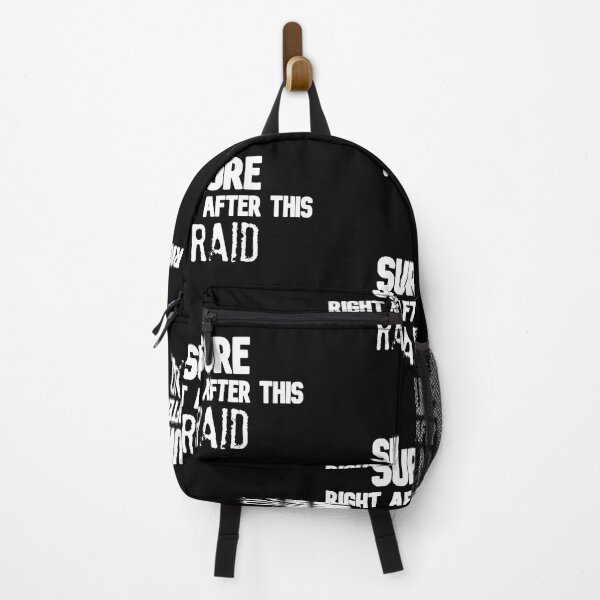 Item preview, Sure Right After This Raid Gaming Lover Challenge  designed and sold by Gamerss4Life.