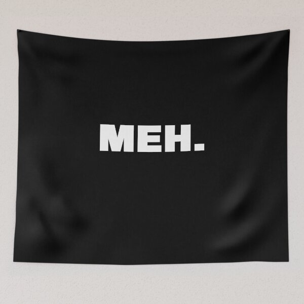 Item preview, Meh. Funny Video Gaming Meme designed and sold by Gamerss4Life.