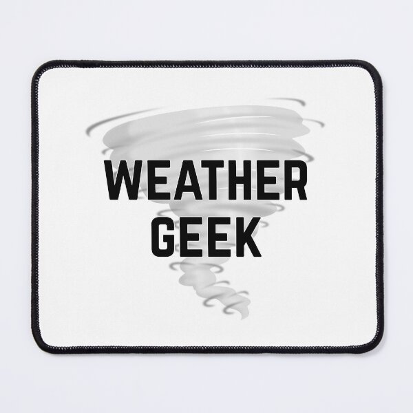 Item preview, Weather Geek designed and sold by ThePurpleFrog.