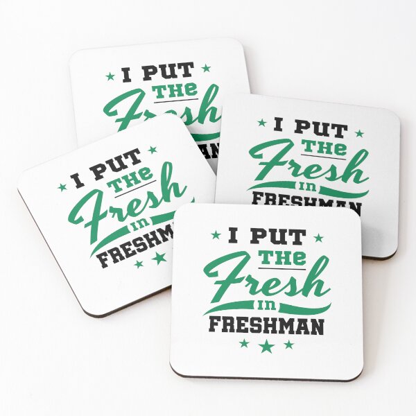 Item preview, I Put the Fresh in Freshman High School College designed and sold by jaygo.