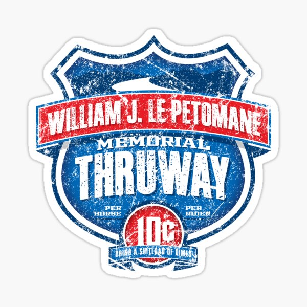 William J. Le Petomane Memorial Thruway Sticker
