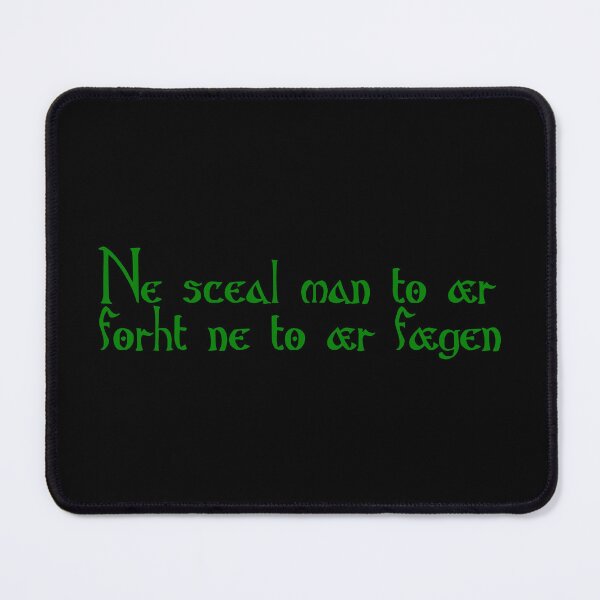 Item preview, Ne sceal man to ær forht ne to ær fægen designed and sold by ben-taylor1234.