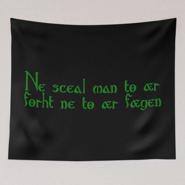 Item preview, Ne sceal man to ær forht ne to ær fægen designed and sold by ben-taylor1234.
