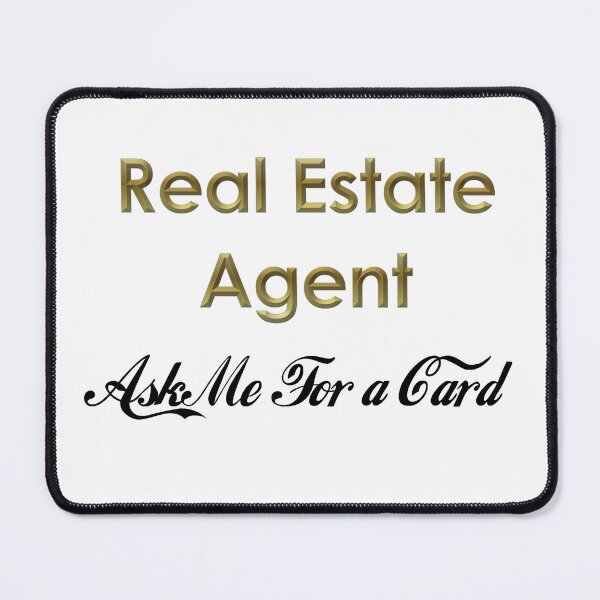 Item preview, Real Estate Agent, Ask me for a Card designed and sold by LeslieMac713.