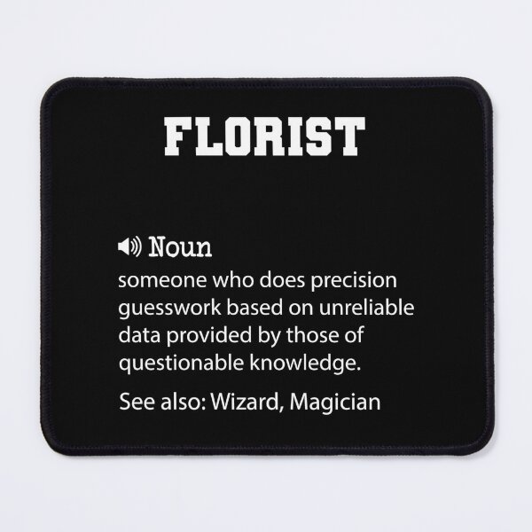 Item preview, Florist Definition, Funny Florist Quote, Cool gift for Florist lover designed and sold by ZAstore.