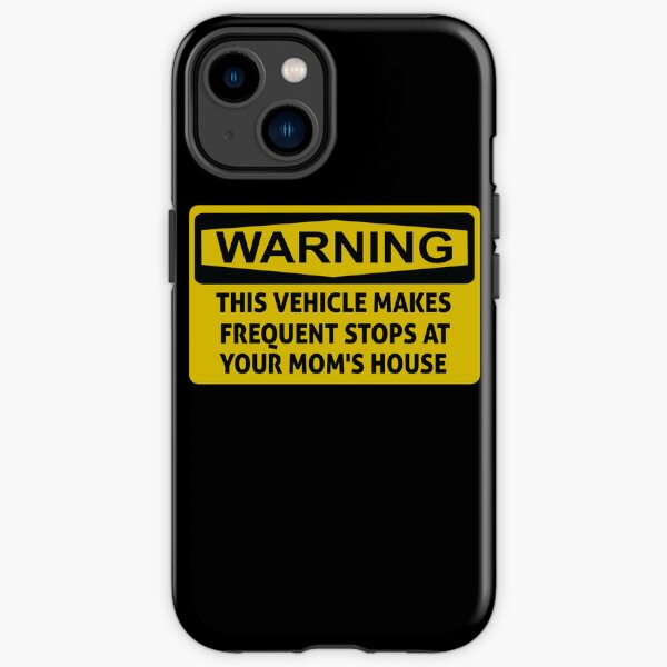 Caution! This Vehicle Makes Frequent Stops At Your Mom's House Funny Pranks,  Gags, Practical Jokes , Prank Magnet