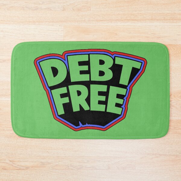 Item preview, DEBT FREE designed and sold by Maviyashdrz.
