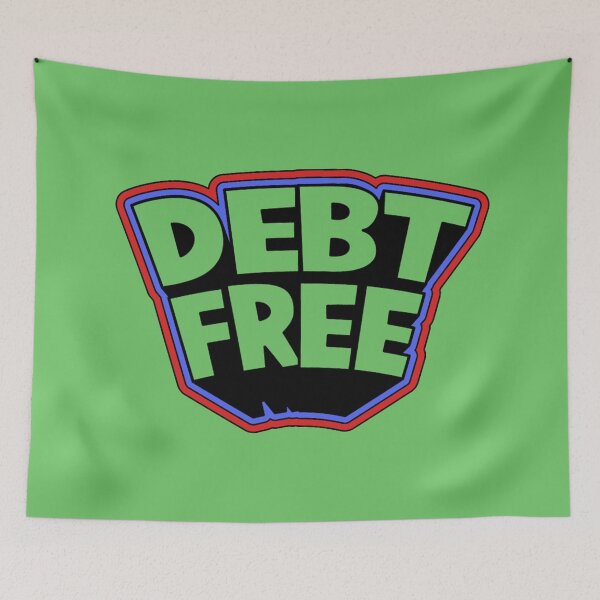 Item preview, DEBT FREE designed and sold by Maviyashdrz.