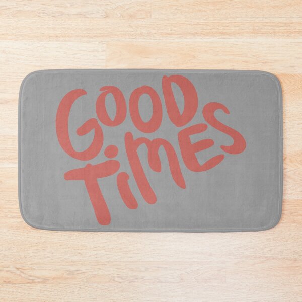 Item preview, GOOD TIMES designed and sold by Maviyashdrz.