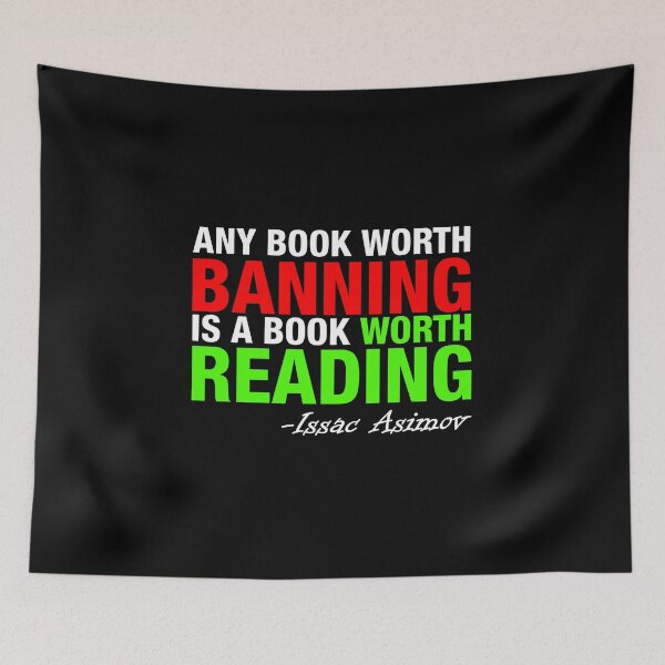 Item preview, Any Book worth Banning is a Book Worth Reading designed and sold by Conjuration.