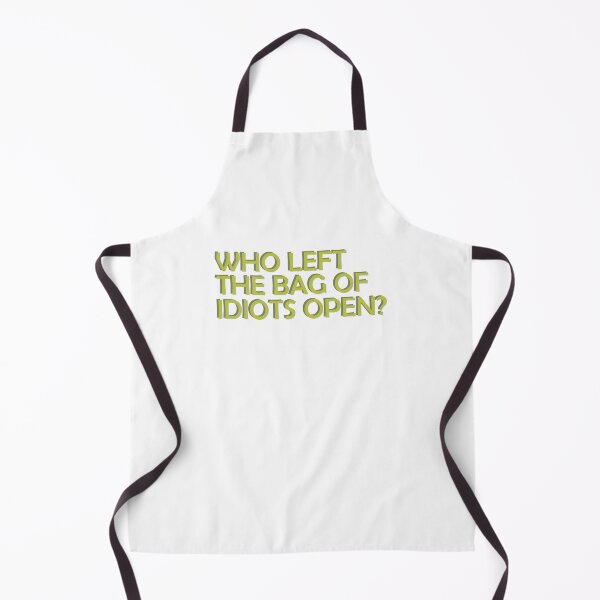 Item preview, Who left the bag of idiots open designed and sold by FunnyEye.