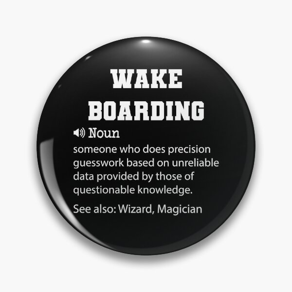 Item preview, Wake Boarding Definition, Funny Wake Boarding Quote, Cool gift for Wake Boarding lover designed and sold by ZAstore.