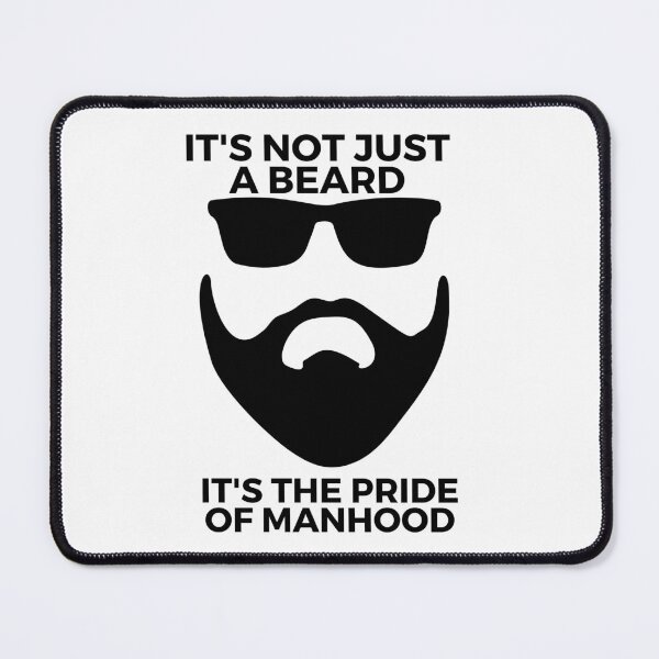 Item preview, It's not just a beard it's the pride of manhood designed and sold by Creative Life.