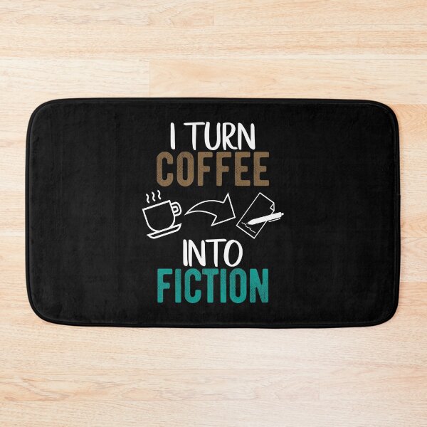 Item preview, I Turn Coffee Into Fiction - with white text - for Writers designed and sold by Mindful-Designs.
