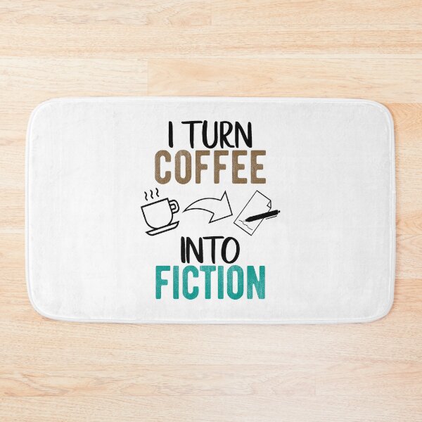 Item preview, I Turn Coffee Into Fiction - with black text - for Writers designed and sold by Mindful-Designs.