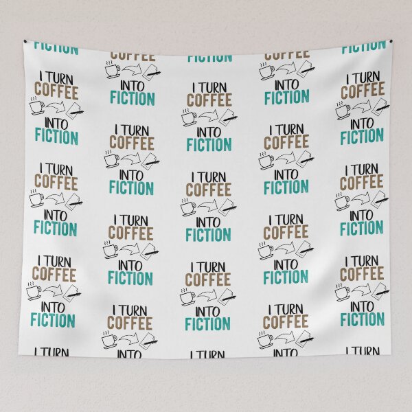 Item preview, I Turn Coffee Into Fiction - with black text - for Writers designed and sold by Mindful-Designs.