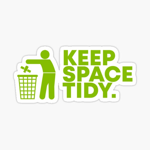 Item preview, Keep Space Tidy designed and sold by WASABISQUID.