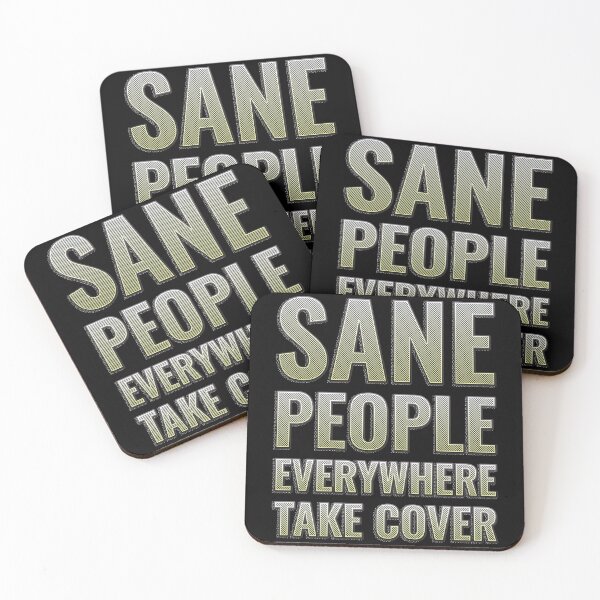 Item preview, Sane people everywhere, take cover designed and sold by arkantus.