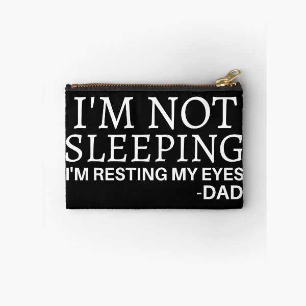 Item preview, I'm Not Sleeping I'm Just Resting My Eyes, DAD designed and sold by Sadil.