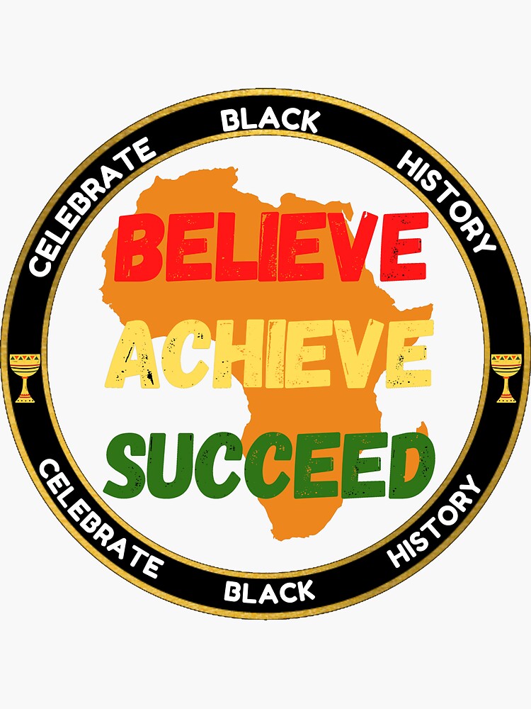 "Target Black History Month Believe Achieve Succeed" Sticker for Sale