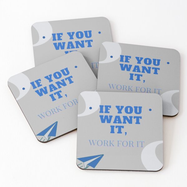 Item preview, IF YOU WANT IT, WORK FOR IT.  designed and sold by pixxahome.