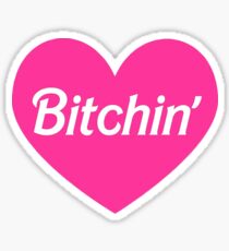 Bitchin' Sticker