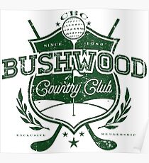 Bushwood Country Club Poster