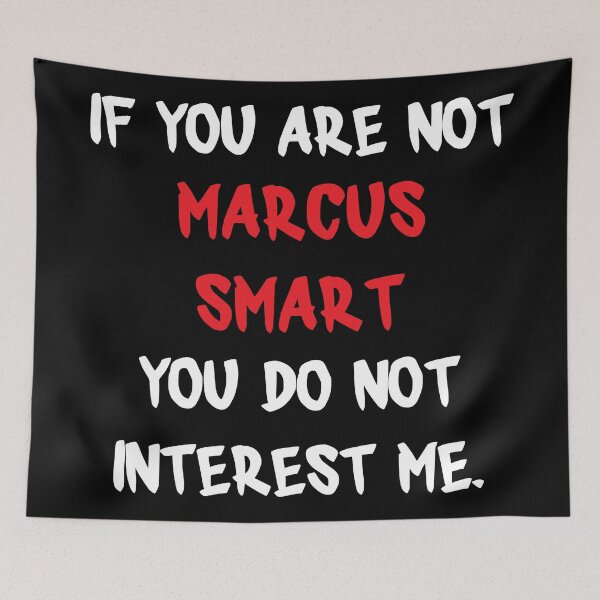 Item preview, Marcus Smart - If you are not designed and sold by 2Girls1Shirt.