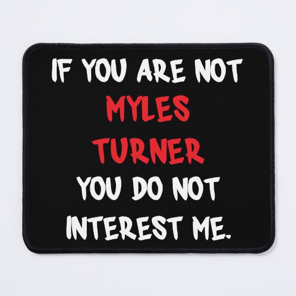 Item preview, Myles Turner - If you are not designed and sold by 2Girls1Shirt.