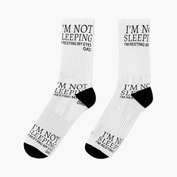 Item preview, I'm Not Sleeping I'm Just Resting My Eyes, DAD designed and sold by Sadil.