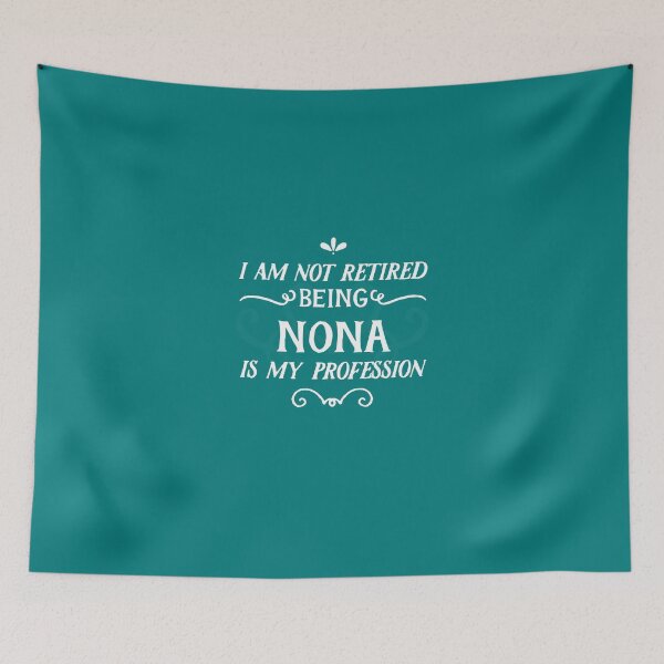 Item preview, I'm Not Retired I'm Nona Grandma Retirement designed and sold by AlwaysAwesome.