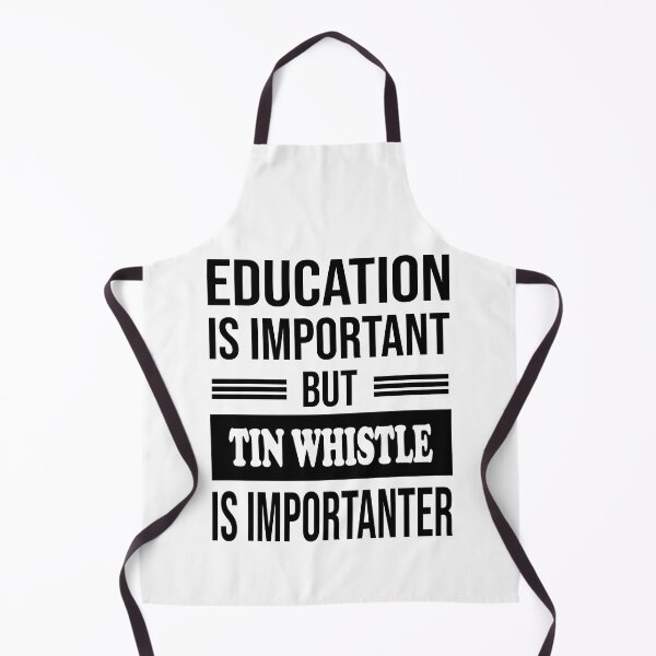 Item preview, Education Is Important But TIN WHISTLE Is Importanter - Funny TIN WHISTLE designed and sold by YukiShop.