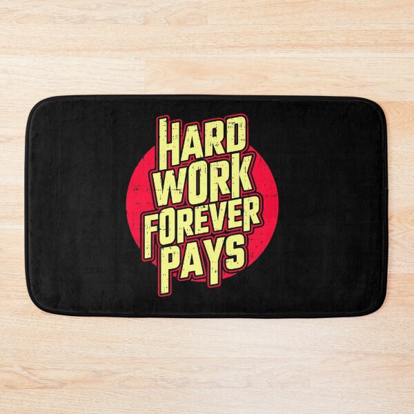 Item preview, Hard work forever pays designed and sold by D3monic.