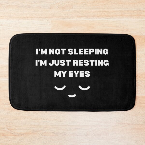 Item preview, I'm Not Sleeping I'm Just Resting My Eyes designed and sold by Sadil.